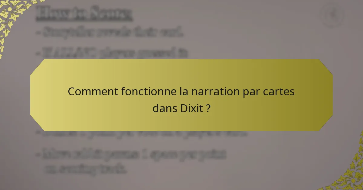 Comment fonctionne la narration par cartes dans Dixit ?